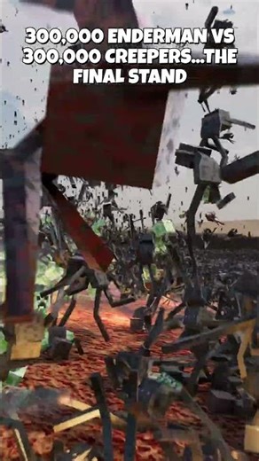 300,000 CREEPERS VS 300,000 ENDERMAN...THE FINAL STAND!
