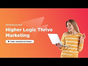 Higher Logic Thrive Marketing Product Overview