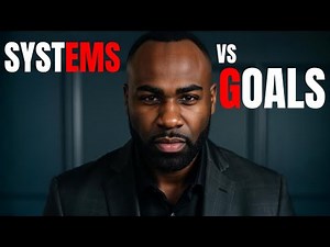 SYSTEMS vs GOALS: Build Unbreakable Habits That Change Your Life [Napoleon Hill Mindset]