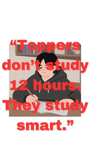 Study like a topper… but SMART. 📚Hours don’t matter. Strategy does.