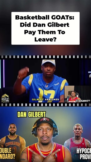 Basketball GOATs Did Dan Gilbert Pay Them To Leave #nbacontroversy #nba