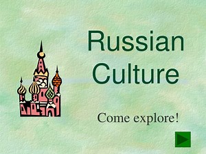Russian Culture - SlideServe