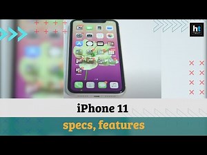 Apple iPhone 11: Specs, features
