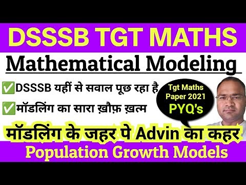 Mathematical Modeling | Population growth model | Exponential growth, Logistic growth | DSSSB MATHS