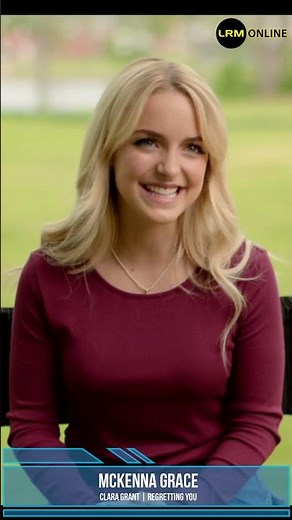 Mckenna Grace on Connecting to Character in Regretting You