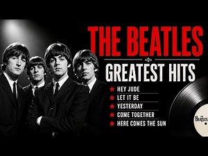 Relive the Magic: The Beatles Greatest Hits Collection #song