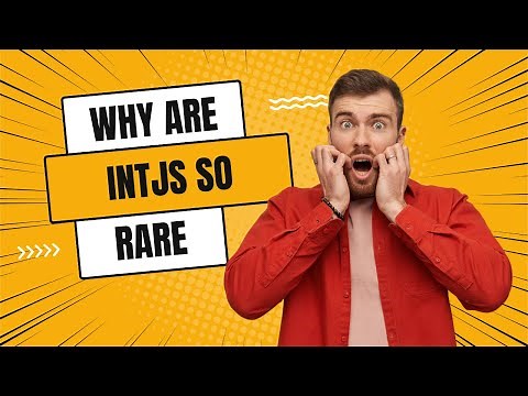 Why Are INTJs So Rare | Unveiling the INTJ Personality
