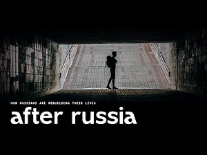 LIFE AFTER RUSSIA | The Documentary