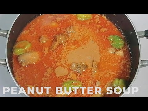 HOW TO MAKE GHANA PEANUT BUTTER SOUP | AUTHENTIC AND TASTY GROUNDNUT SOUP RECIPE