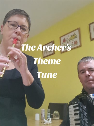 Replying to @456nelly1 #dejavu The Archer's Theme Tune #archers #tinwhistle #accordion #foryoupage