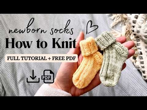 How to Knit Newborn Socks (Easy Step-by-Step Tutorial) + FREE PDF Pattern!