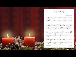 "Away in a Manger" by James R. Murray (PIANO SOLO ~ with lyrics)