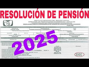 Nueva RESOLUCIÓN DE PENSIÓN IMSS 2025 QUÉ ES Y PARA QUIÉNES APLICA PENSIONADOS Y JUBILADOS