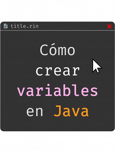 Cómo crear variables en Java: una guía sencilla