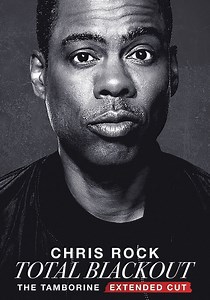 Chris Rock Total Blackout: The Tamborine Extended Cut