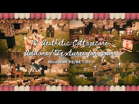 🌷 12 cute cottagecore addons/packs for mcpe/bedrock 1.21+ 🦋✨