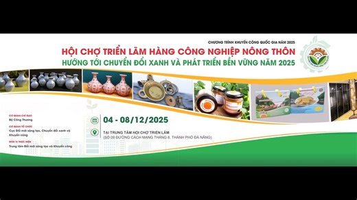 🎉🌿 TRIỂN LÃM HÀNG CÔNG NGHIỆP NÔNG THÔN 2025 – ĐÀ NẴNG 🌿🎉 Hướng tới Chuyển Đổi Xanh & Phát Triển Bền Vững ⭐ Nơi hội tụ sản phẩm tiêu biểu trên toàn quốc! 📅 04 – 08/12/2025 📍 Trung tâm Hội chợ Triển lãm Đà Nẵng 🏢 250 gian hàng | 150 doanh nghiệp | 25/34 tỉnh thành | Đà Nẵng