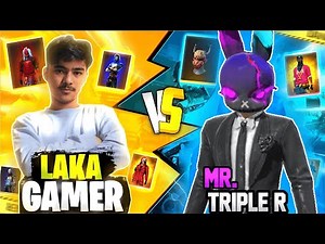 MR TRIPLE R VS LAKA GAMER😱 COLLECTION VERSES😱 WHO WON?