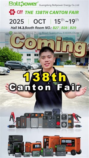 138th Canton Fair Coming!!! #cantonfair2025 #cantonfair #lifepo4 #powerstation #oem #boltpower #power #agent #partner #distributor #generator