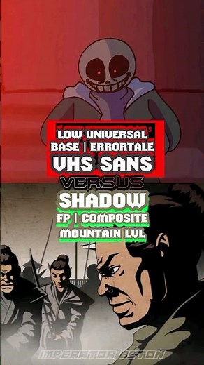 Shadow vs VHS Sans