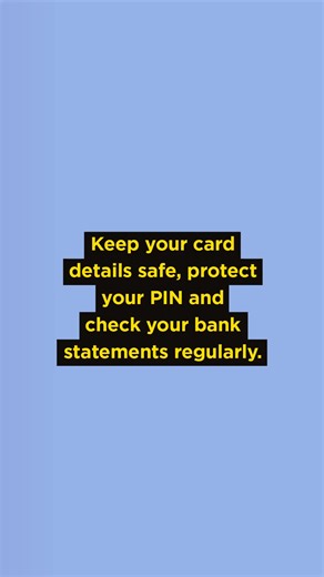 How you can stay safe from card fraud: - Keep your card safe and...