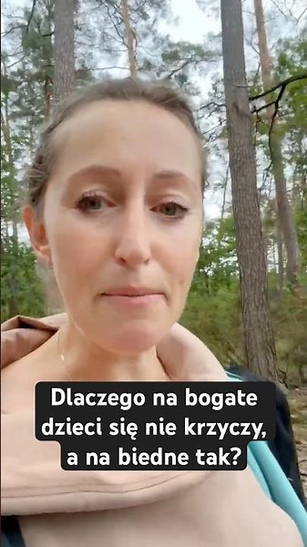 Dlaczego na bogate dzieci się nie krzyczy, a na biedne tak? To nie jest o pieniądzach.