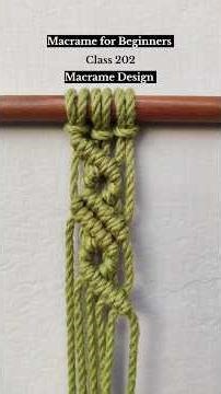 Macrame for Beginners Class 202 #macrame #macramedesigns #macramepattern #macrameforbeginners #diy