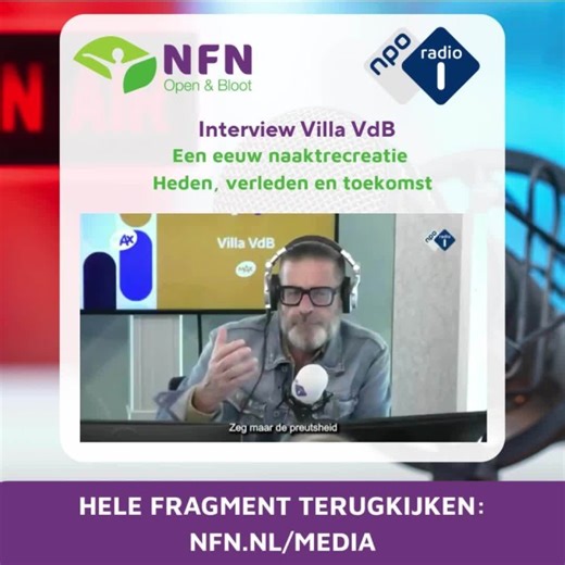 Terugkijktip! NFN Open &amp; Bloot bij Villa VdB (NPO Radio 1) over het verleden, heden en toekomst van naaktrecreatie in Nederland! "Het is nog maar de vraag of we preutser worden. Want dan zou het… | NFN - Open en Bloot