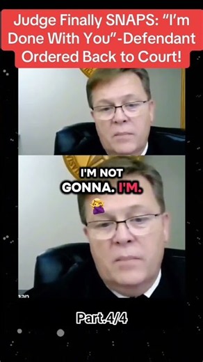 Judge Finally SNAPS: "I'm Done With You"-Defendant Ordered Back to Court!
