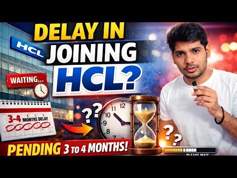 HCL Joining Delay 2026 | 3–4 Month Waiting? Real Truth & Solution