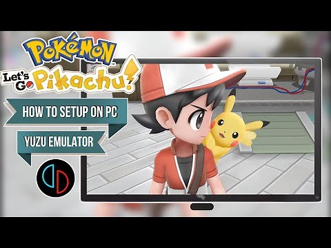 How To Setup Pokemon Let's go Pikachu on PC on Yuzu Emulator | Pokemon Let's go Pikachu PC Setup