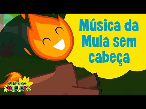Turma do Folclore - Mula Sem Cabeça [Videoclipe Infantil]