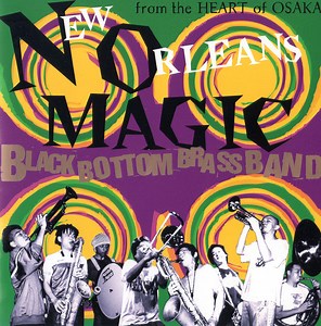 Black Bottom Brass Band - New Orleans Magic