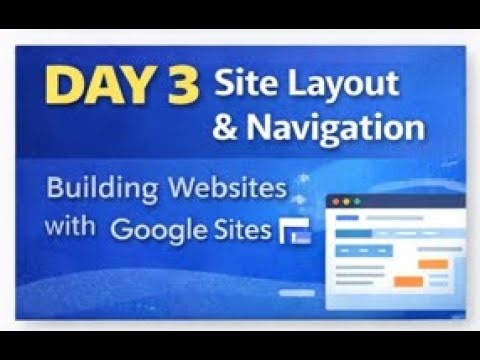 Day 3 Site Layout and Navigation