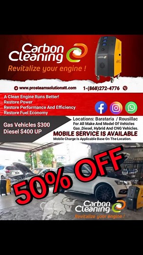 2.3K views · 28 shares | Gas vehicles $300 pay $150 Diesel vehicles $400 pay $200 You get 50% OFF This Saturday only at our location in Barataria. Send message via WhatsApp 272-4776 Please state Make and model of vehicle Vehicle license plate Use promo code 50% OFF #mobilecarboncleaning #carboncleaningtrinidad #restorefueleconomy #dpfcleaning #carcaredetailing #egr #catalyticconverter #carboncleaningtrinidadandtobago | Pro-Steam Solutions | Facebook
