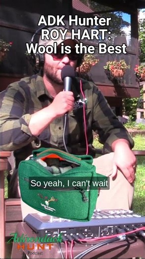 Adirondack hunter Roy Hart: There's no better gear for the Big Woods than wool!