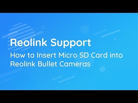 Reolink Support | Insert Micro SD Card into Reolink Bullet Cameras