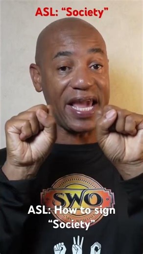 ASL: How to sign “Society”