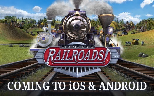 Tycoon Classic Sid Meier’s Railroads Coming to iOS and Android on April 5th With Pre-Orders and Pre-Registrations Now Live – TouchArcade