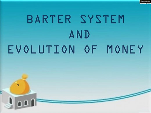 PPT - BARTER SYSTEM AND EVOLUTION OF MONEY PowerPoint Presentation, free download - ID:1558832