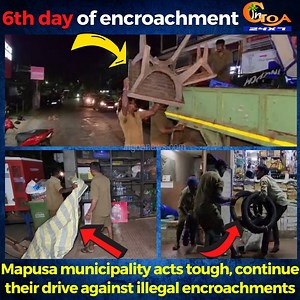 6th day of encroachment- Mapusa municipality acts tough, continue their drive against illegal encroachments #Goa #GoaNews #encroachment #Mapusa #MMC #6thDay | In Goa 24x7