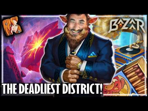 THE DEADLIEST DISTRICT IN THE BAZAAR! - The Bazaar