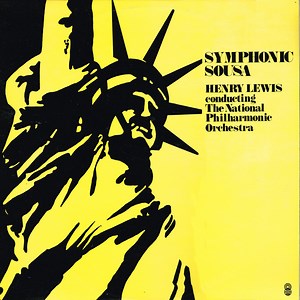 Sousa, Henry Lewis Conducting The National Philharmonic Orchestra - Symphonic Sousa