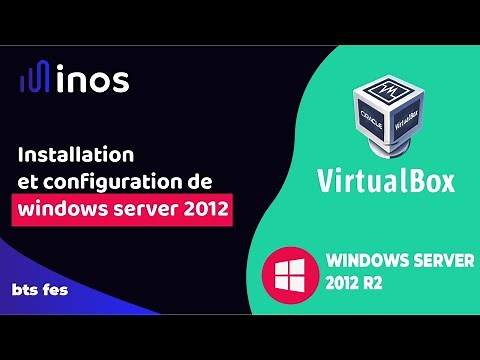 Installation Et La Configuration Windows Server 2012 R2 Sous Virtualbox