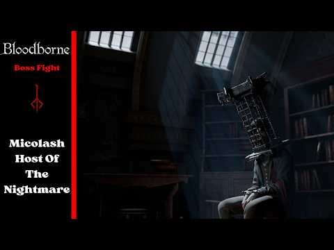 Bloodborne || Micolash Host Of The Nightmare || Boss Fight
