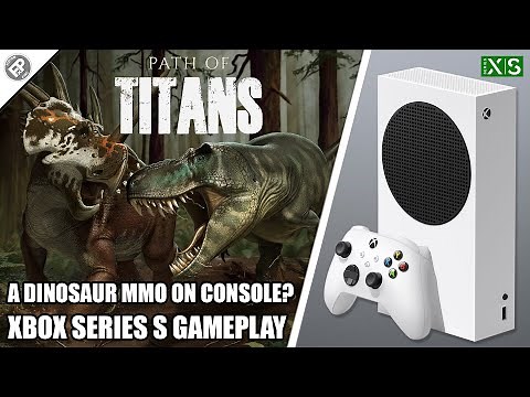 Path of Titans - Xbox Series S Gameplay