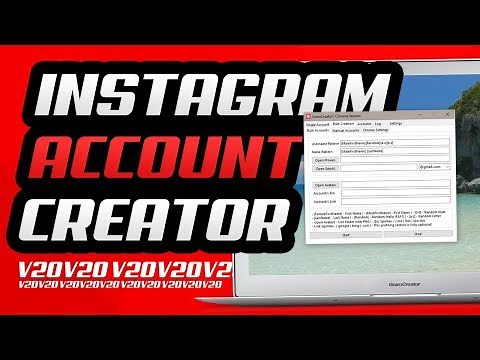 GramCreator V20 / ULTIMATE Instagram Account Creator | Phone & Email Verification