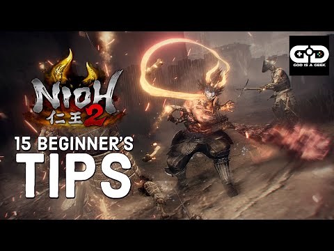 NIOH 2 | 15 Tips to get you started