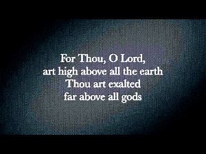 I Exalt Thee by Alleliua Singers w/ Lyrics