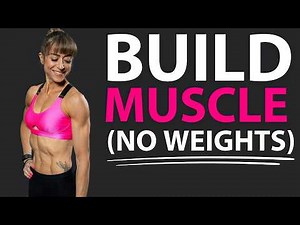 10 Ways to Build Muscle Without Weights